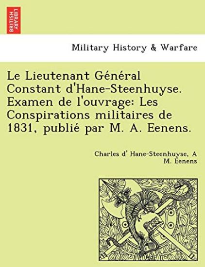 Le Lieutenant Ge´ne´ral Constant d'Hane-Steenhuyse. Examen de l'ouvrage