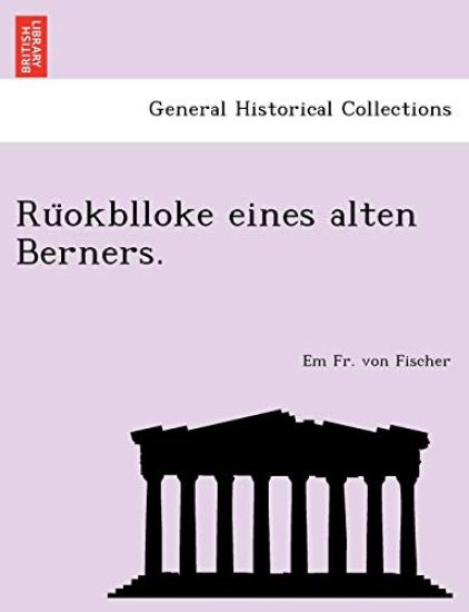 Ru Okblloke Eines Alten Berners.