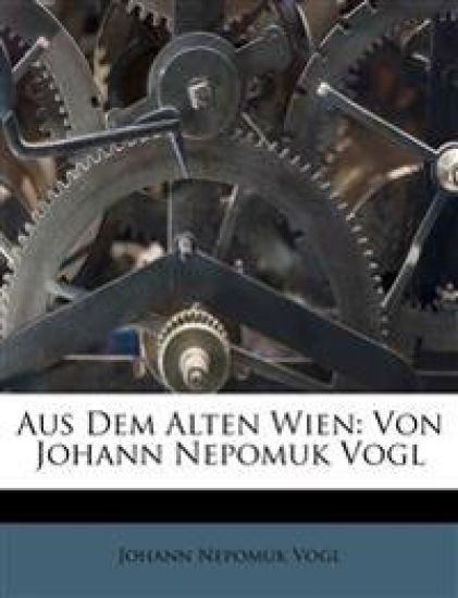 Aus Dem Alten Wien