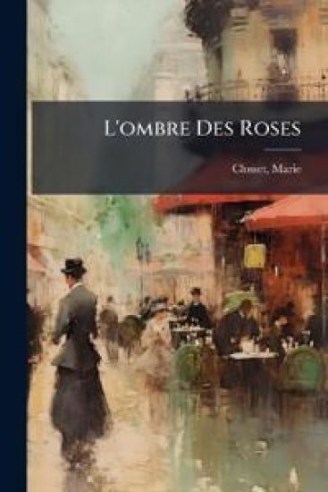 L'ombre Des Roses