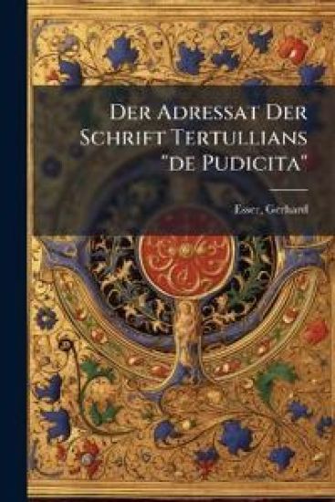Der Adressat Der Schrift Tertullians de Pudicita