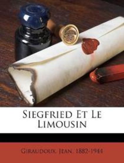 Siegfried Et Le Limousin