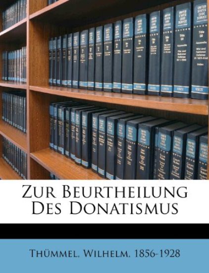 Zur Beurtheilung Des Donatismus