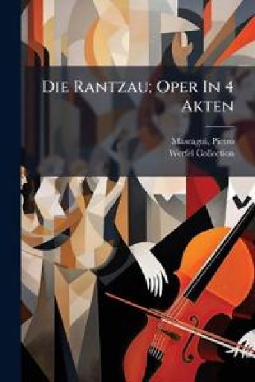 Die Rantzau; Oper in 4 Akten