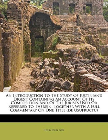 An Introduction To The Study Of Justinian's Digest