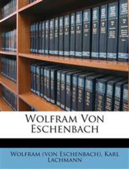 Wolfram Von Eschenbach