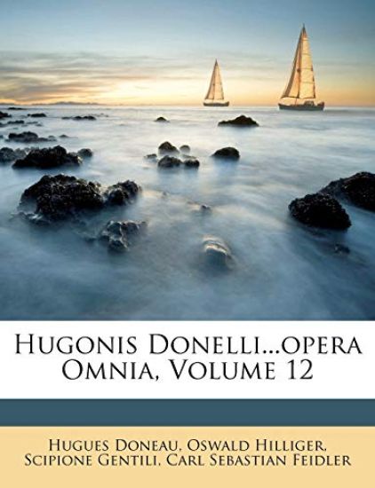 Hugonis Donelli...Opera Omnia, Volume 12