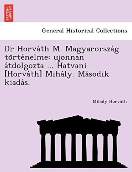 Dr Horva´th M. Magyarorsza´g to¨rte´nelme