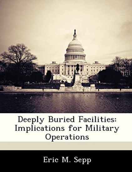 Deeply Buried Facilities