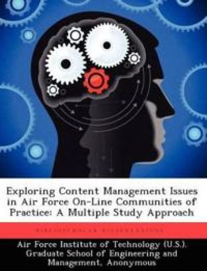 Exploring Content Management Issues in Air Force On-Line Communities of Practice