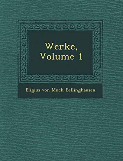 Werke, Volume 1