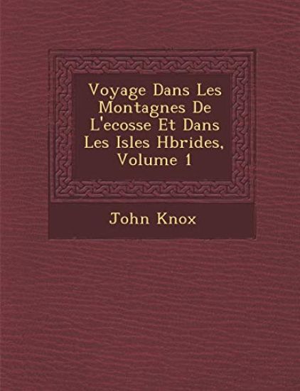 Voyage Dans Les Montagnes De L'ecosse Et Dans Les Isles H¿brides, Volume 1