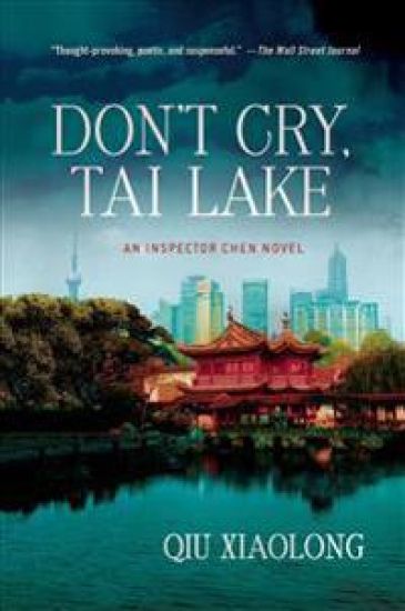 Don't Cry, Tai Lake: An Inspector Chen Novel