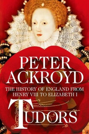 Tudors: The History of England from Henry VIII to Elizabeth I