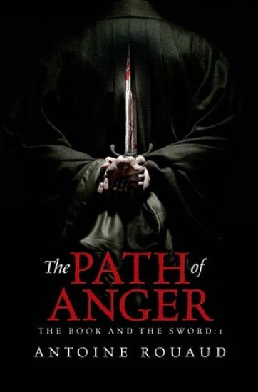 The Path of Anger: The Book and the Sword: 1