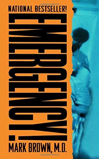 Emergency!: True Stories from the Nation's Ers