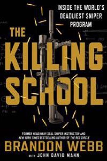 The Killing School: Inside the World's Deadliest Sniper Program