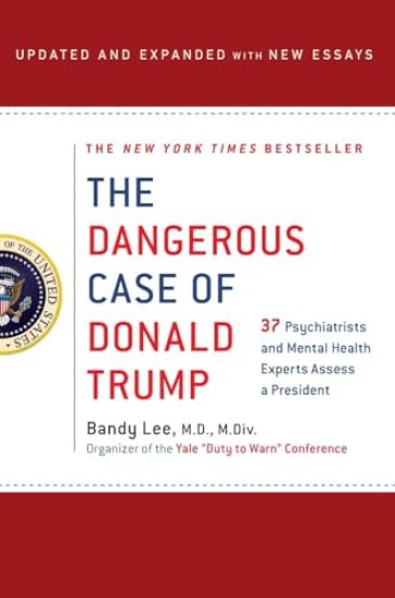 Dangerous Case of Donald Trump