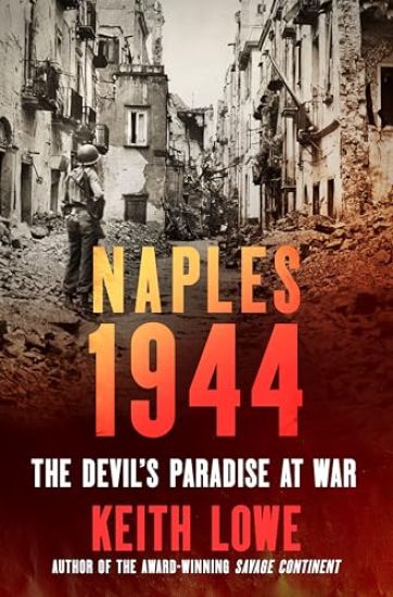 Naples 1944: The Devil's Paradise at War