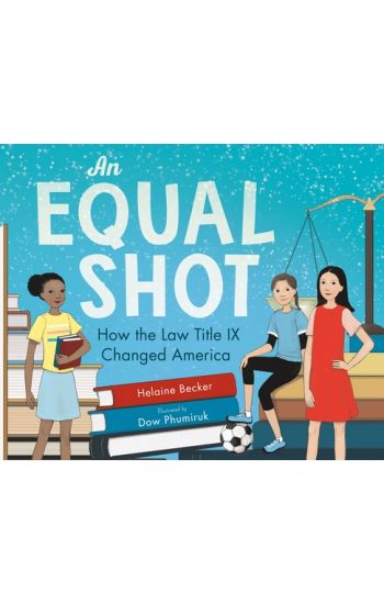 An Equal Shot: How the Law Title IX Changed America