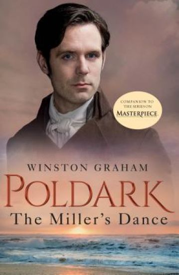 The Miller's Dance: A Novel of Cornwall, 1812-1813