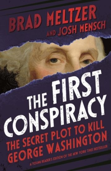 The First Conspiracy: The Secret Plot to Kill George Washington