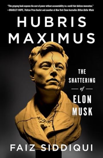 Hubris Maximus: The Shattering of Elon Musk
