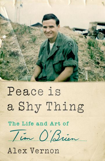 Peace Is a Shy Thing: The Life and Art of Tim O'Brien
