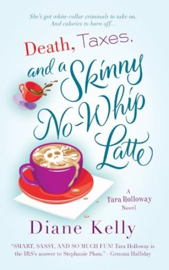 Death, Taxes, and a Skinny No-Whip Latte