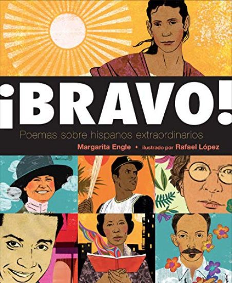 ¡Bravo! (Spanish Language Edition): Poemas Sobre Hispanos Extraordinarios