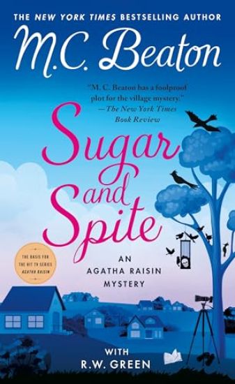 Sugar and Spite: An Agatha Raisin Mystery