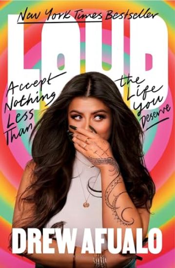 Loud: Accept Nothing Less Than the Life You Deserve