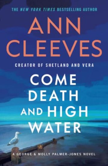 Come Death and High Water: A George & Molly Palmer-Jones Novel