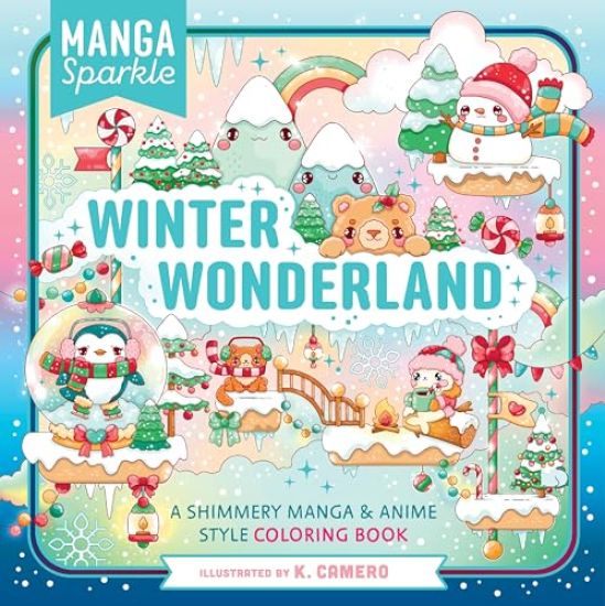 Manga Sparkle: Winter Wonderland: A Shimmery Anime & Manga Style Coloring Book
