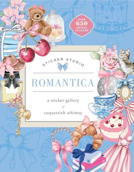 Sticker Studio: Romantica: A Sticker Gallery of Coquettish Whimsy