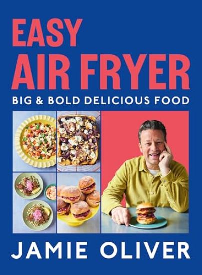 Easy Air Fryer: Big & Bold Delicious Food [American Measurements]