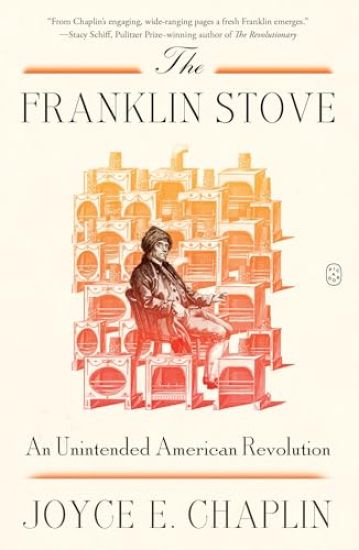 The Franklin Stove: An Unintended American Revolution