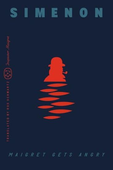 Maigret Gets Angry (Inspector Maigret)