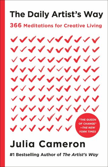 The Daily Artist's Way: 366 Meditations for Creative Living