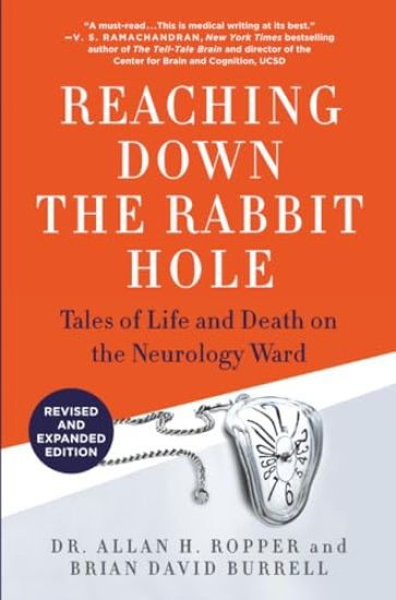 Reaching Down the Rabbit Hole: Tales of Life and Death on the Neurology Ward