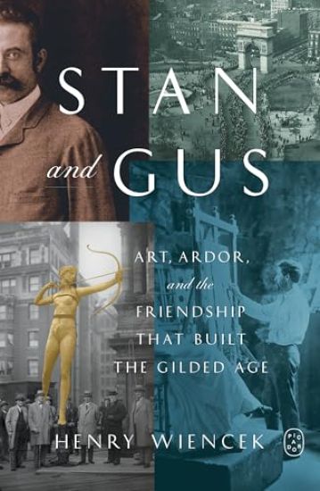 Stan and Gus: Art, Ardor, and the Friendship That Built the Gilded Age