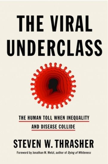 The Viral Underclass