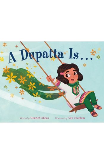 A Dupatta Is . . .
