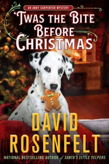 'Twas the Bite Before Christmas: An Andy Carpenter Mystery