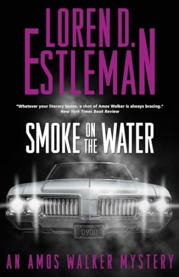 Smoke on the Water: An Amos Walker Mystery