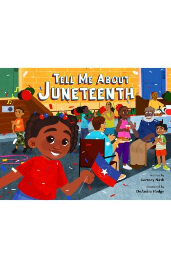 Tell Me about Juneteenth