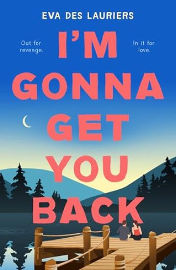 I'm Gonna Get You Back