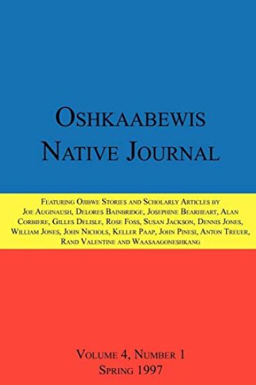 Oshkaabewis Native Journal (Vol. 4, No. 1)