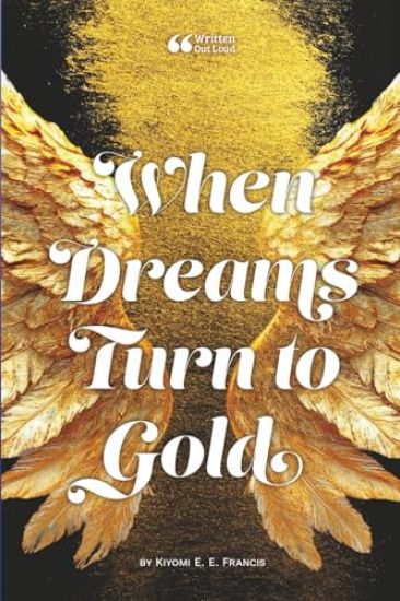 When Dreams Turn to Gold