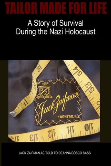 Tailor Made for Life - A Story of Survival During the Nazi Holocaust
